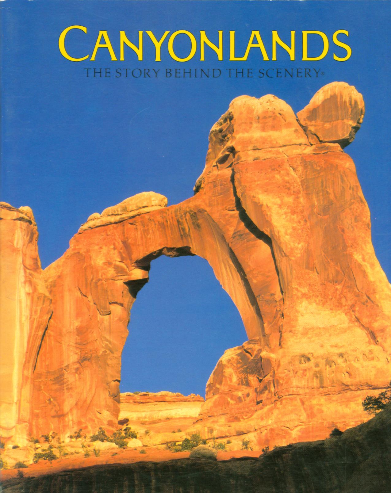 CANYONLANDS: the story behind the scenery (UT). 